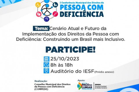 É hoje: Paço do Lumiar realiza a I Conferência Municipal dos Direitos da Pessoa com Deficiência