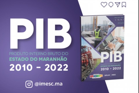 Economia maranhense cresce 3,4% em 2022, desempenho acima do PIB nacional